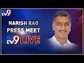 Harish Rao Press Meet LIVE- Hyderabad