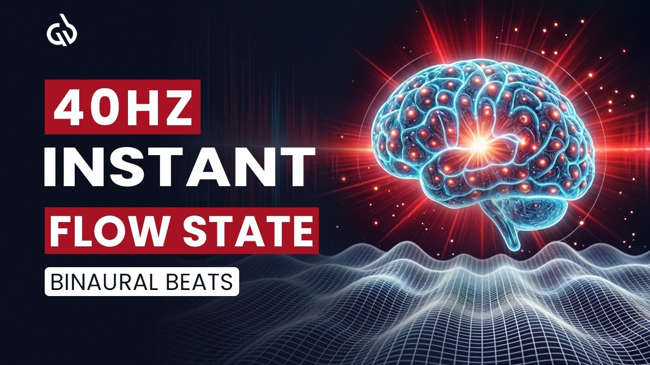 40 Hz Binaural Beats: Instant Flow State and Deep Focus Music