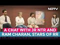 Ram Charan and Jr NTR on 'RRR': "All the stunts were done by us"