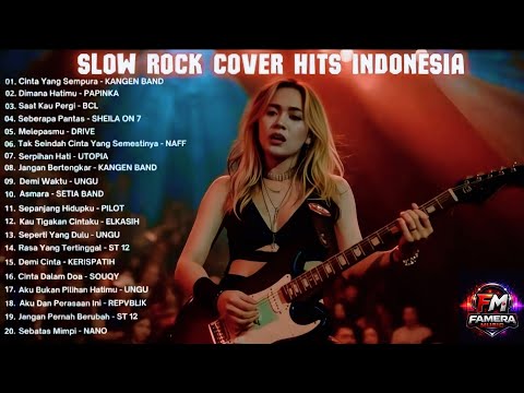 TOP 20 LAGU SLOW ROCK TERBAIK INDONESIA - FAMERA MUSIC