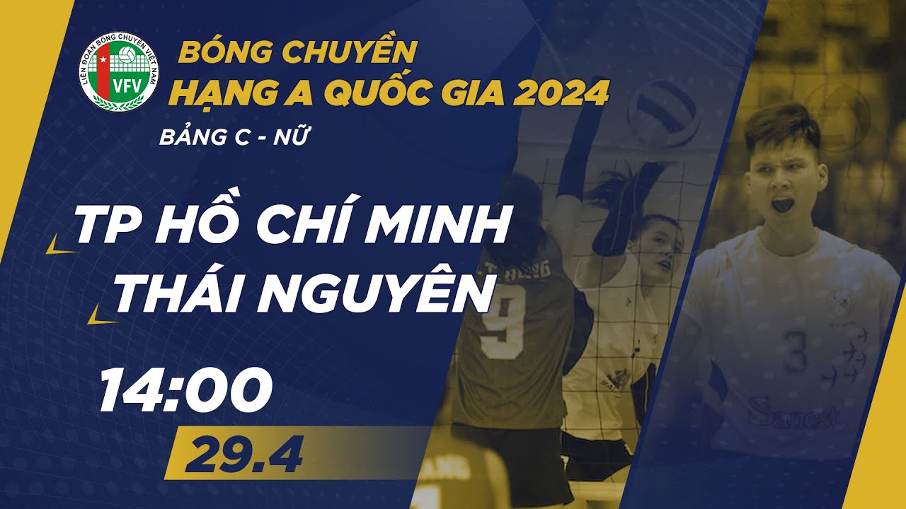 🔴Trực tiếp | TP Hồ Chí Minh vs Thái Nguyên | Bảng C - Nữ giải bóng chuyền hạng A quốc gia 2024