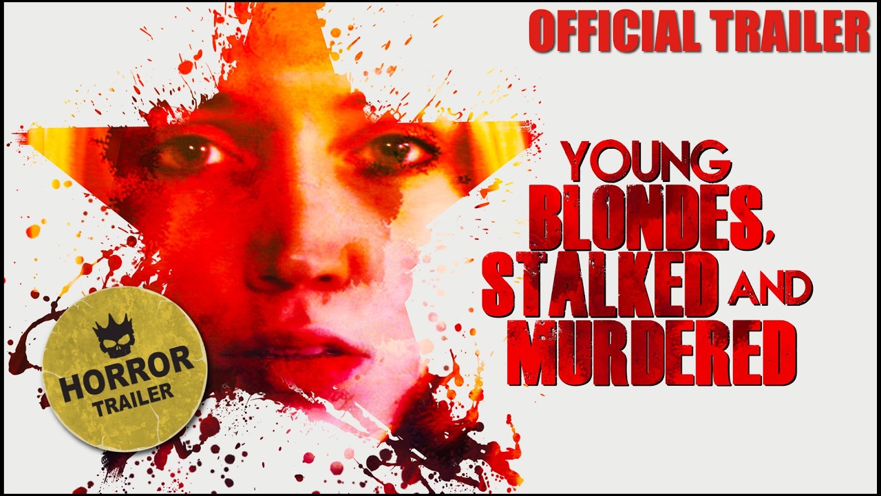 Young Blondes, Stalked And Murdered 🎬 Hollywood Horror With a Deadly Twist | OFFICIAL TRAILER