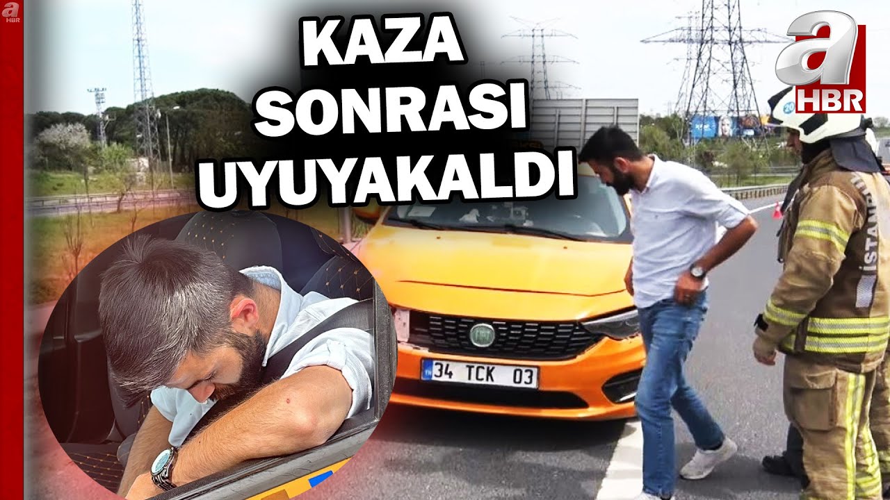 İstanbul'da bir taksici kaza sonrası uyuyakaldı | A Haber