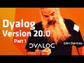 Dyalog Version 20.0 – Part 1