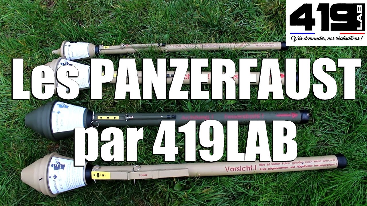 Test de tir de TOUS les Panzerfaust de chez 419LAB