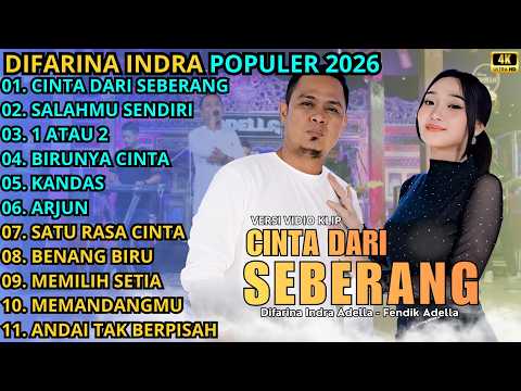 CINTA DARI SEBERANG - SALAHMU SENDIRI - 1 ATAU 2 || DIFARINA INDRA  - OM ADELLA TERBARU 2026
