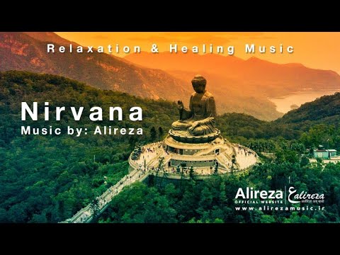 Alireza - Meditation Music 2020 - Nirvana Music by: Alireza
