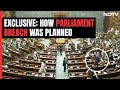 NDTV Accesses Parliament Attack Plan Details | Parliament Security Breach