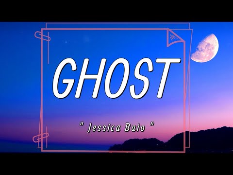 Jessica Baio - Ghost (Lyrics) | There's a ghost with hands in my hair |