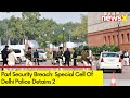 Parl Security Breach: Special Cell Of Delhi Police Detains 2 | Identified As Mahesh  & Kailash NewsX