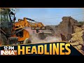 Headlines 12 PM: संभल में चला पीला पंजा | Bareilly Violence | Pakistan | PoK | RSS | PM Modi