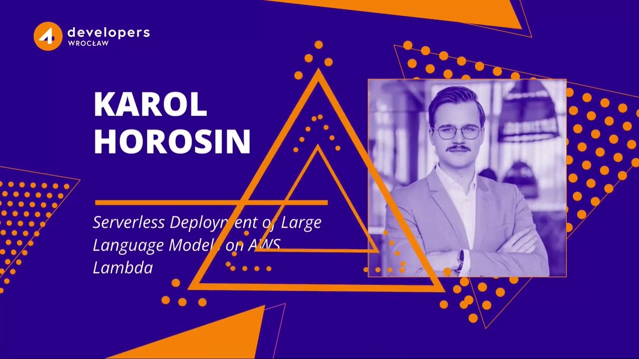4DevelopersWrocław2024: Karol Horosin -Serverless Deployment of Large Language Models on AWS Lambda
