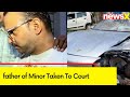 Father, Grandfather of Minor Taken To Court | Pune Porsche Accident Updates | NewsX