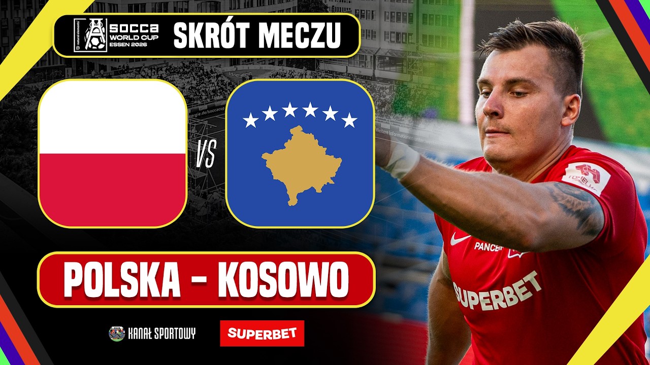 Polska - kosowo | skrót meczu | mś socca 2026