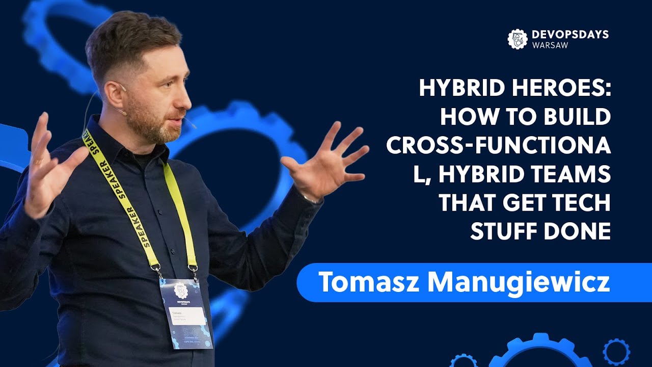 DevOpsDays Warsaw 2024: Tomasz Manugiewicz - Hybrid heroes