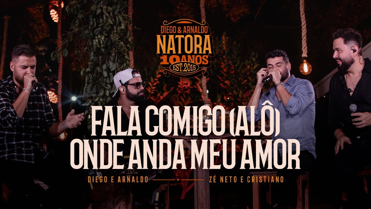 Diego e Arnaldo – Fala comigo (Alô) / Onde anda meu amor (Part. Zé Neto e Cristiano) Diego e Arnaldo – Fala comigo (Alô) / Onde anda meu amor (Part. Zé Neto e Cristiano)