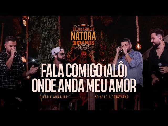 Diego e Arnaldo part.  @zncoficial  - Fala Comigo (Alô) / Onde Anda Meu Amor (NATORA 10 ANOS)