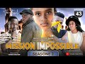 MISSION IMPOSSIBLE [43] SEASON 2 FINAL