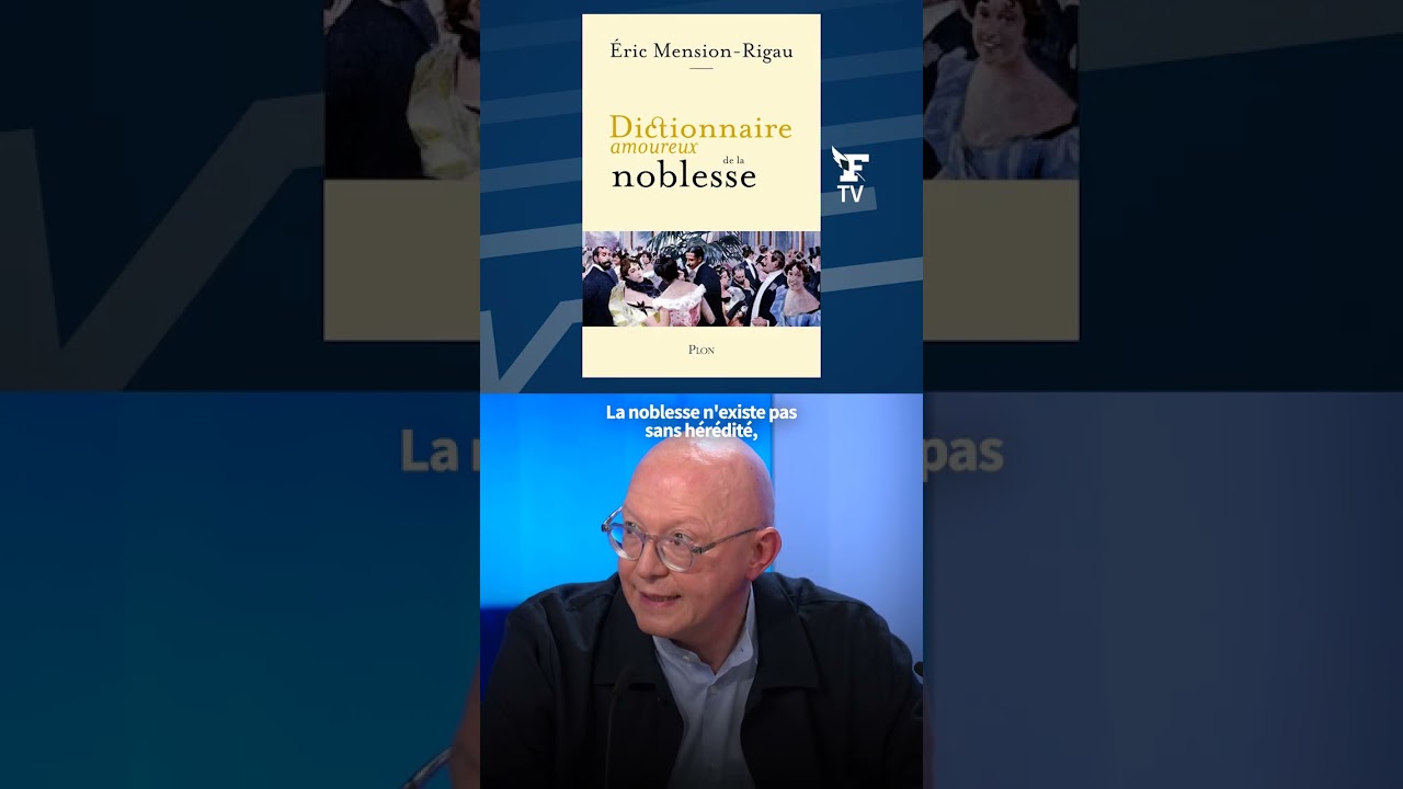Noblesse : «Aucun groupe social n'a fait, à ce point, l'objet d'un discours de dénonciation