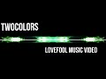 Mp3 تحميل Twocolors Lovefool Official Music Video أغنية تحميل موسيقى