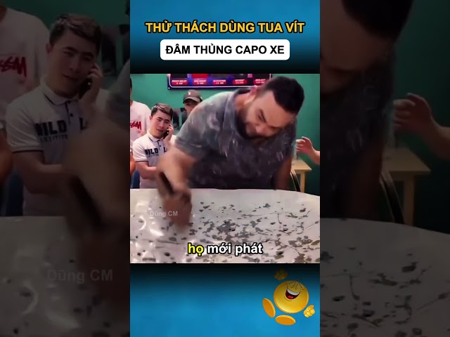 THỬ THÁCH DÙNG TUA VÍT ĐÂM THỦNG CAPO XE