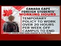 Canada News | Canada Sets Weekly Work Hour Limit For Indian Students At 24 | The World 24x7  - 01:18 min - News - Video
