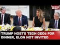 Trump Dinner | Trump Hosts Tech CEOs For Dinner At White House, Elon Musk Not Invited