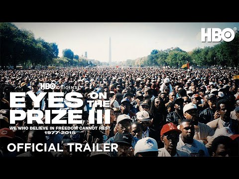 Eyes on the Prize III: We Who Believe in Freedom Cannot Rest 1977-2015'