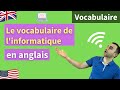 Apprendre l'anglais de l'informatique - le vocabulaire indispensable