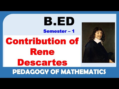 Rene Descartes | Contribution Of Rene Descartes  For Mathematics | B.ED | Pedagogy Mathematics