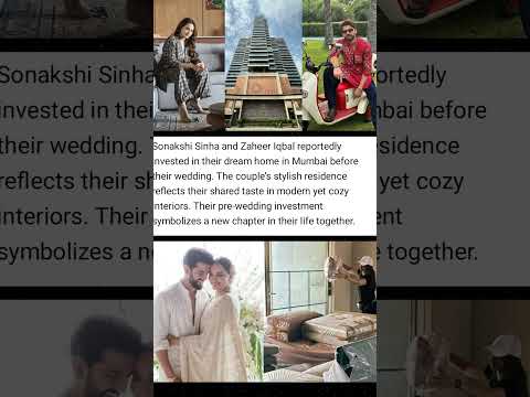 Sonakshi & Zaheer’s Dream Home #sonakshisinha #ZaheerIqbal #DreamHome #BollywoodCouple #MumbaiHomes