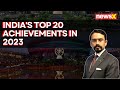 Indias Steep Growth Trajectory | 20 Shining Milestones | NewsX