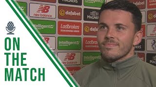 Lewis Morgan on the Match | Celtic 0-0 Rennes