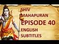 Shiv Mahapuran with English Subtitles - Episode 40 I Ganesh -- Kartikeya Milan ~The Meeting of Ganesh Kartikeya