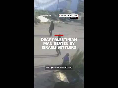 Deaf Palestinian man beaten by Israeli settlers