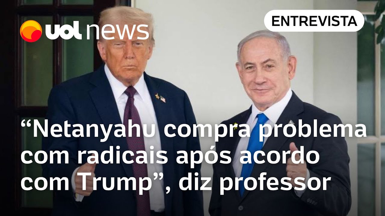 Netanyahu compra problema ao não conversar com radicais sobre acordo com Trump diz professor