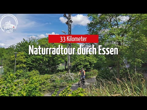 Radfahren im Ruhrgebiet | 33 Kilometer Naturradtour durch Essen