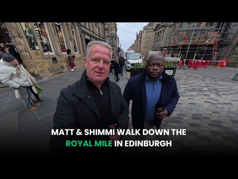 Matt & Shimmi take a walk down the Royal Mile in Edinburgh | What Goes On Tour