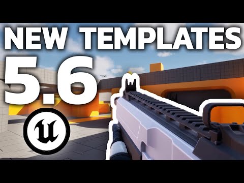 Unreal Engine 5.6 ALL NEW TEMPLATES - First Look