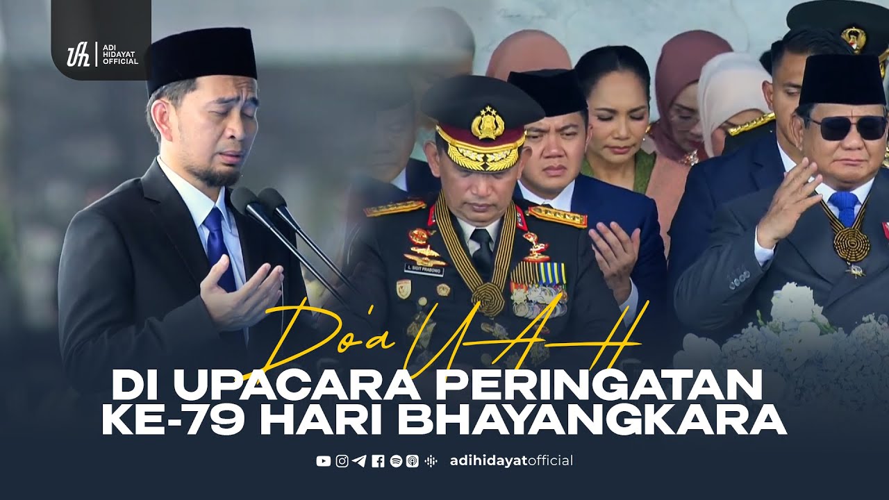 Do'a UAH di Upacara Peringatan ke-79 Hari Bhayangkara - Ustadz Adi Hidayat