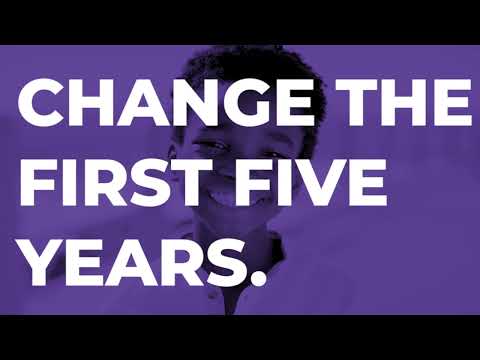 Change the First Five Years