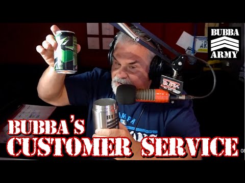 Bubba's Customer Service Skills - #TheBubbaArmy