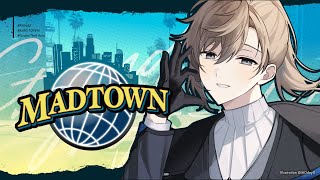 MADTOWN #1 | さて今回の街は何をしようね　【にじさんじ/叶】