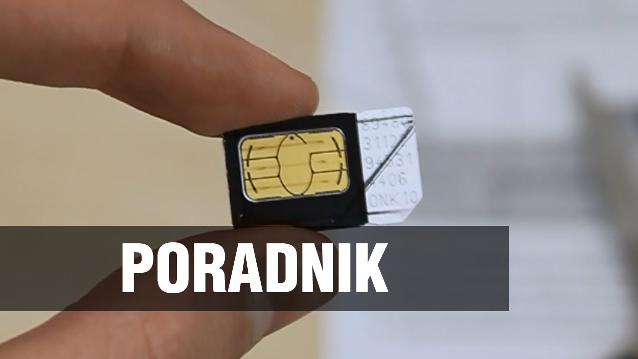 Jak zmniejszy kart sim do micro nano sim youtube