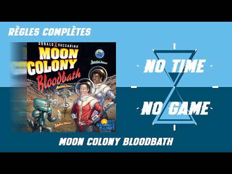 Moon Colony Bloodbath - Règles du jeu complètes