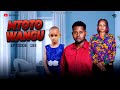 MTOTO WANGU  PART 103  SIRI YA KIFO YAGUNDULIKA #love