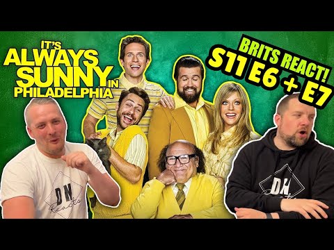 British Guys React to It's Always Sunny In Philadelphia S11 E6 + E7