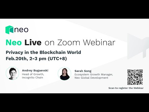 NeoLive on Zoom Webinar: Privacy in the blockchain world