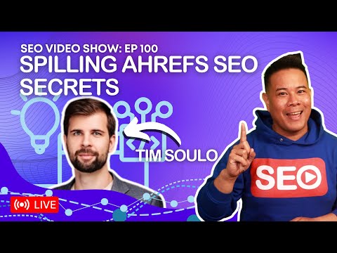 ? SEO Video Show EP100: Tim Soulo - CMO  @Ahrefs   | Product-Led Content & Keyword Data