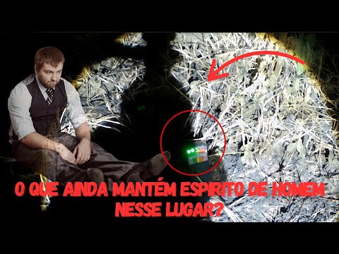 ALGO MANTEM ESPÍRITO DESSE HOMEM NO LOCAL?